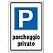 Cartello Parcheggio Privato Parking Abitazioni Uffici 30cmx20cm - Foto miniatura 1