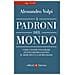 Alessandro Volpi - I padroni del mondo. Come i fondi finanziari stanno distruggendo il mercato e la democrazia - Foto miniatura 2