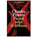 Claudia Piñeiro - Piccoli colpi di fortuna - Foto miniatura 1