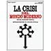 Crisi del mondo moderno (La)  - Foto miniatura 2