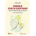 Antonino Sgrò - Parole Che Si Cantano. Commenti Ai Vangeli Della Domeniche Dell'anno C - Foto miniatura 1