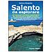 Stefano Margiotta - Salento da esplorare. 29 itinerari turistici e geologici da percorrere a piedi o in bici per viaggiare tra baie, cavità, fossili, zone umide, rocce... - Foto miniatura 2