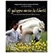 Magali Delgado E Fr? D? Ric Pignon - Al Galoppo Verso La Libert? - Le Sei Regole D'Oro Per Educare I Cavalli  - Foto miniatura 2