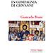 Giancarlo Bruni - In Compagnia Di Giovanni. Meditazioni Sul Quarto Vangelo - Foto miniatura 2