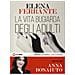 Elena Ferrante - La Vita Bugiarda Degli Adulti Letto Da Anna Bonaiuto. Audiolibro. Cd Audio Formato Mp3 - Foto miniatura 1