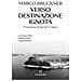 Marco Bruckner - Verso destinazione ignota. Croazia, 1941: diario di una deportazione - Foto miniatura 1