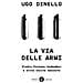Ugo Dinello - La Via Delle Armi. Gladio, Peteano, Unabomber E Altre Verità Nascoste - Foto miniatura 2