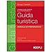 Giorgio Castoldi - L'esame di abilitazione alla professione di guida turistica. Manuale di preparazione - Foto miniatura 2