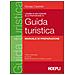 Giorgio Castoldi - L'esame di abilitazione alla professione di guida turistica. Manuale di preparazione - Foto miniatura 1