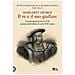 Margaret George - Il Re E Il Suo Giullare. L'autobiografia Di Enrico Viii Annotata Dal Buffone Di Corte Will Somers - Foto miniatura 2