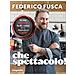 Federico Fusca, Alessia Moffa - Che Spettacolo! Le Mie Ricette Facili E Veloci Per Un Risultato Al Tòppe - Foto miniatura 1