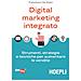 Francesco De Nobili - Digital Marketing Integrato. Strumenti, Strategie E Tecniche Per Aumentare Le Vendite - Foto miniatura 2