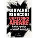 Giovanni Bianconi - Un Pessimo Affare. Il Delitto Borsellino E Le Stragi Di Mafia Tra Misteri E Depistaggi - Foto miniatura 1
