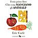 Eric Carle - Il Mio Primo Libro. Che Cosa Mangiano Gli Animali? Ediz. A Colori - Foto miniatura 2