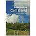 Gianni Pasquale / Zuffellato Fabio - Escursioni Sui Colli Berici. 15 Itinerari Adatti A Tutti - Foto miniatura 1