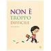 Samuel Ribeyron - Non È Troppo Difficile. Ediz. A Colori - Foto miniatura 1