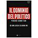 Gianluca Giannini - Il Dominio Del Politico. Percorsi Schmittiani - Foto miniatura 1