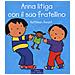 Kathleen Amant - Anna litiga con il suo fratellino. Ediz. a colori - Foto miniatura 1