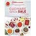 Patrizia Cuvello / Daniela Gualti - Cucinare Senza Sale - Foto miniatura 2