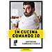 Antonino Cannavacciuolo - In Cucina Comando Io. Nuova Ediz. - Foto miniatura 1