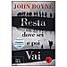 John Boyne - Resta dove sei e poi vai - Foto miniatura 1