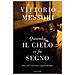 Vittorio Messori - Quando Il Cielo Ci Fa Segno. Piccoli Misteri Quotidiani - Foto miniatura 1