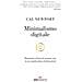 Cal Newport - Minimalismo Digitale. Rimettere A Fuoco La Propria Vita In Un Mondo Pieno Di Distrazioni - Foto miniatura 1