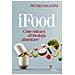Pietro Paganini - Ifood. Come Sottrarsi All'ideologia Alimentare? - Foto miniatura 1