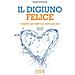 Salvatore Simeone - Il Digiuno Felice. Il Segreto Per Essere Più Belli E Più Sani - Foto miniatura 1