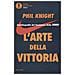 Phil Knight - L'arte Della Vittoria. Autobiografia Del Fondatore Della Nike - Foto miniatura 1