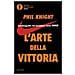 Phil Knight - L'arte Della Vittoria. Autobiografia Del Fondatore Della Nike - Foto miniatura 2