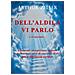 Arthur Zeller - Dell'aldilà Vi Parlo E Vi Racconto... Rendiconti Ed Esperienze Apprese In Trentacinque Anni Di Contatti E Di Studi Con Le Dimensioni Parallele - Foto miniatura 1