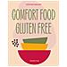 Stefanie Grauer - Comfort food. Gluten free - Foto miniatura 1