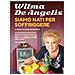Wilma De Angelis - Siamo Nati Per Soffriggere - Foto miniatura 1
