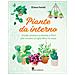 Eliana Ferioli - Piante da interno. Guida pratica a piante e fiori per creare un giardino di casa - Foto miniatura 1