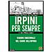 Rossella Luongo - Irpini per sempre. Viaggio emozionale nel cuore dell'Irpinia - Foto miniatura 1