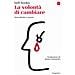 Bell Hooks - La Volontà Di Cambiare. Mascolinità E Amore - Foto miniatura 1