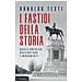 Arnaldo Testi - I Fastidi Della Storia. Quale America Raccontano I Monumenti - Foto miniatura 1