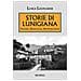 Luigi Leonardi - Storie Di Lunigiana. Guerra, Resistenza, Ricostruzione - Foto miniatura 2