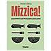 Francesco Lauricella - Mizzica! Dizionario Gastronomico Siciliano - Foto miniatura 2