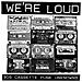 We're Loud 90s Cassette Punk Unknowns - Foto miniatura 1