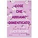 Lucy Score - Cose Che Abbiamo Dimenticato. Things We Left Behind - Foto miniatura 2
