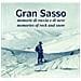 Stefano Ardito - Gran Sasso. Memorie di roccia e di neve-Memories of Rock and Snow. Dalla Collezione Luca Angeletti, L'Aquila. Ediz. illustrata - Foto miniatura 1