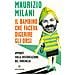 Maurizio Milani - Il Bambino Che Faceva Digerire Gli Orsi. Appunti Sulla Diseducazione Del Fanciullo - Foto miniatura 1