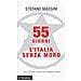 Stefano Massini - 55 giorni. L'Italia senza Moro. Volti, immagini, storie da un paese in bilico - Foto miniatura 1