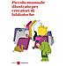 Piccolo Manuale Illustrato Per Cercatori Di Biblioteche - Foto miniatura 1