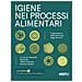 Igiene Nei Processi Alimentari. Progettazione Della Sicurezza Degli Alimenti. Con Ebook. Con Risorse Online - Foto miniatura 1