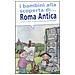 Anna Parisi - I bambini alla scoperta di Roma antica - Foto miniatura 1