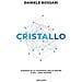 Daniele Bossari - Cristallo. Viaggio Alla Scoperta Delle Pietre E Del Loro Potere - Foto miniatura 1