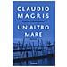Claudio Magris - Un Altro Mare - Foto miniatura 2